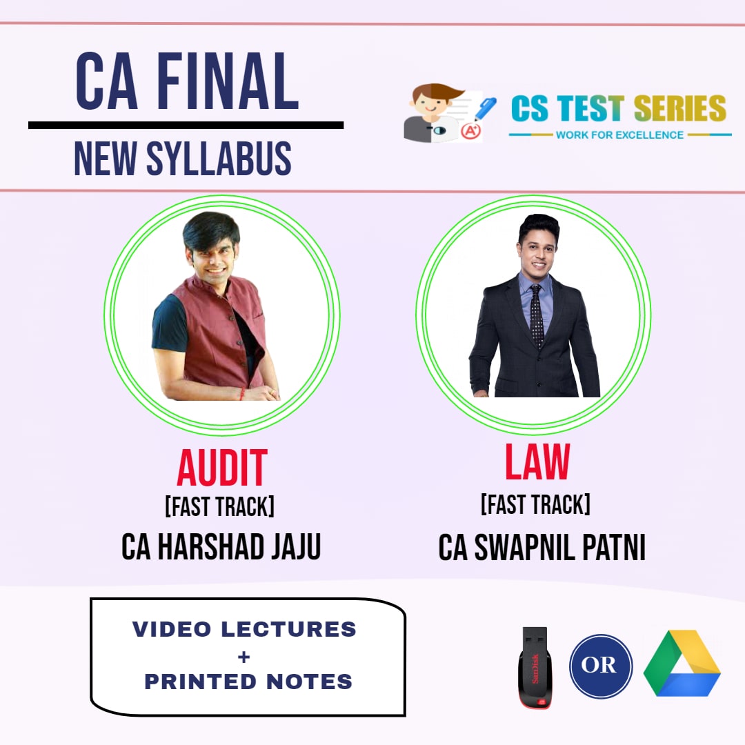CA FINAL NEW SYLLABUS COMBO CORPORATE AND ECONOMIC LAWS AND ADVANCE AUDITING COMBO Fastrack Lectures BY CA Swapnil Patni CA Harshad Jaju